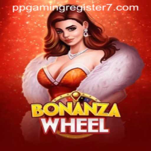 Discover the Thrills of BonanzaWheel: Latest Game by PPGAMING