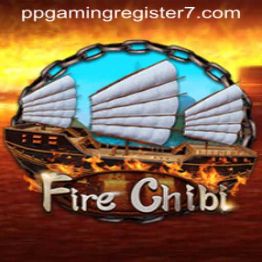 Discover 'FireChibi': The Ultimate Gaming Experience with PPGAMING Register