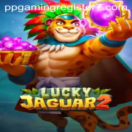 Discover the Excitement of Luckyjaguar2 and PPGAMING Register