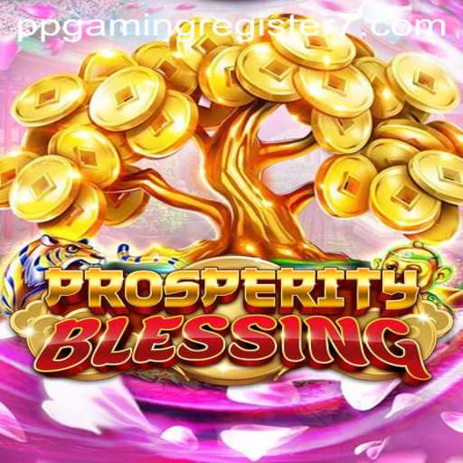Discover the Thrilling World of ProsperityBlessing: A Comprehensive Guide to Gameplay and Rules