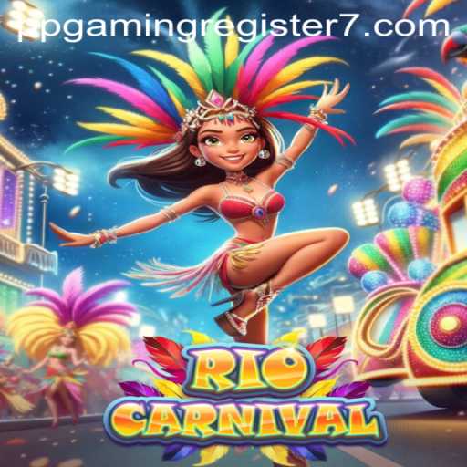 RioCarnival: A Captivating Game Adventure with PPGAMING Register